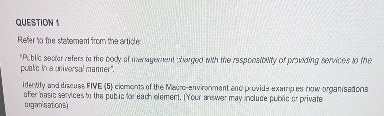  QUESTION 1 Refer to the statement from the article: "Public sector