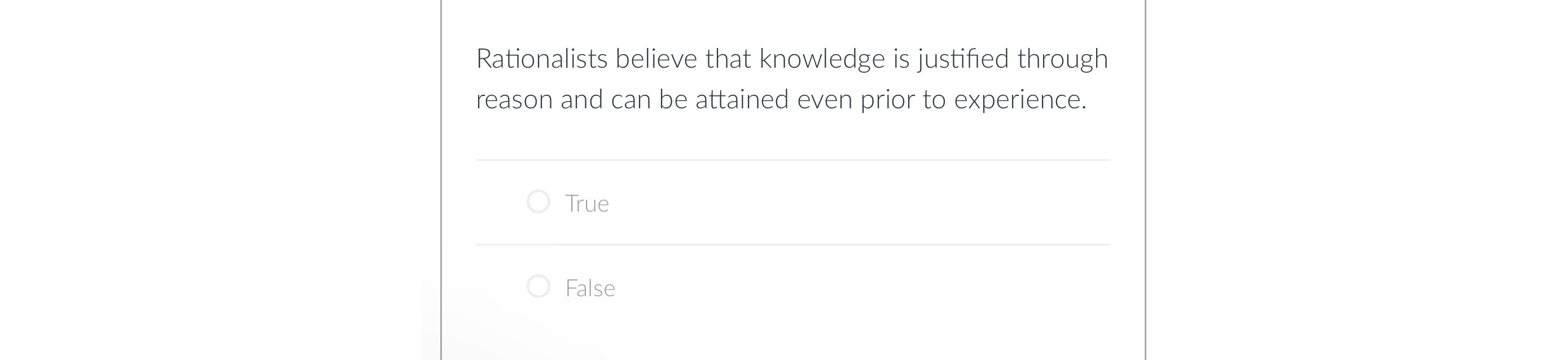  Rationalists believe that knowledge is justified through reason and can be