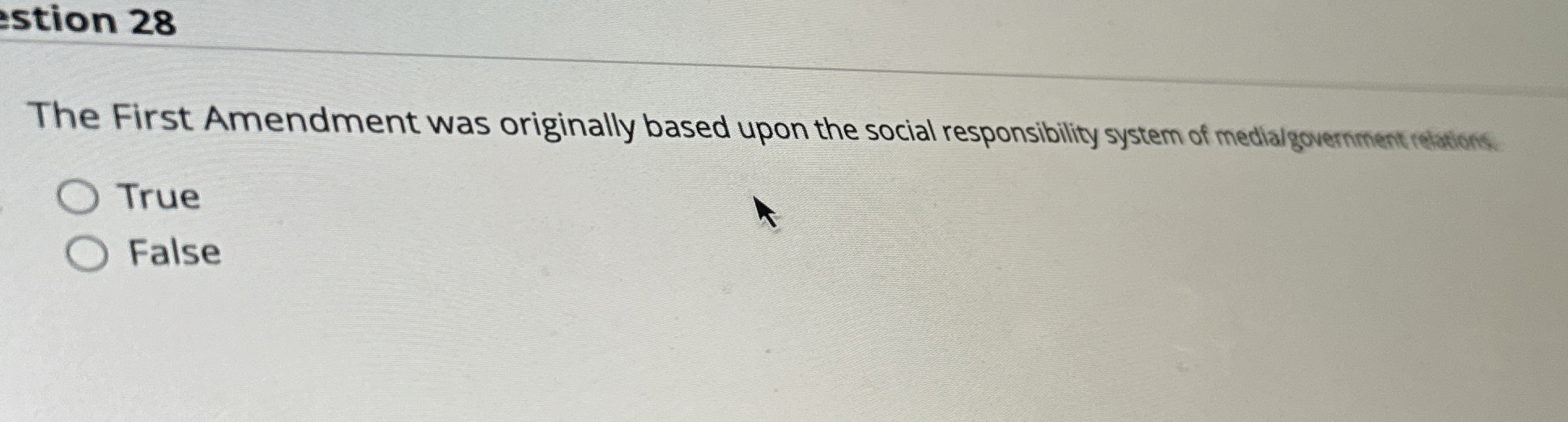  stion 28 The First Amendment was originally based upon the social