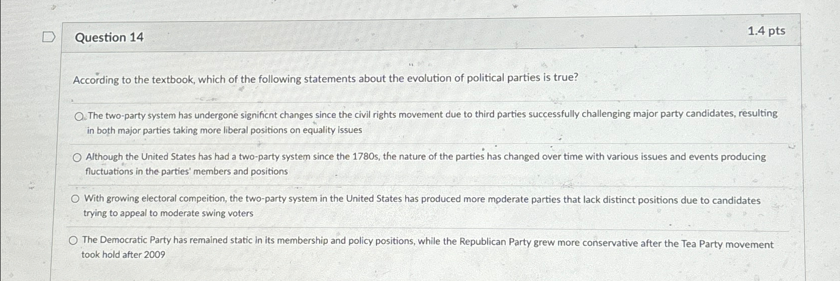  Question 14 1.4pts According to the textbook, which of the following