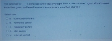  The potential for q, is enhanced when capable people have a