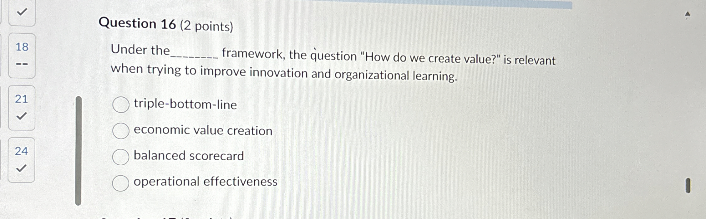  Question 16(2 points) Under the framework, the question "How do we