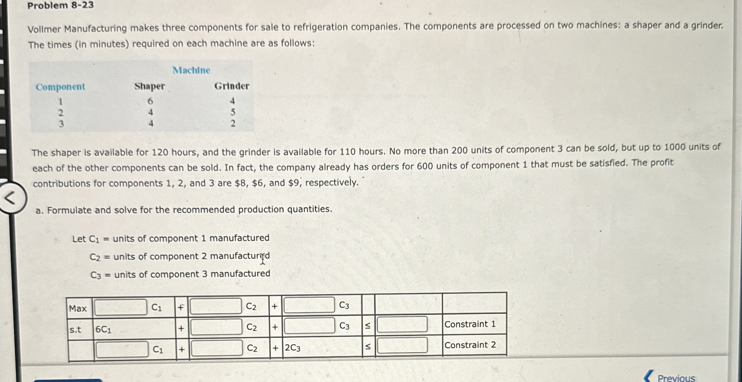 Problem 8-23 Vollmer Manufacturing makes three components for sale to refrigeration