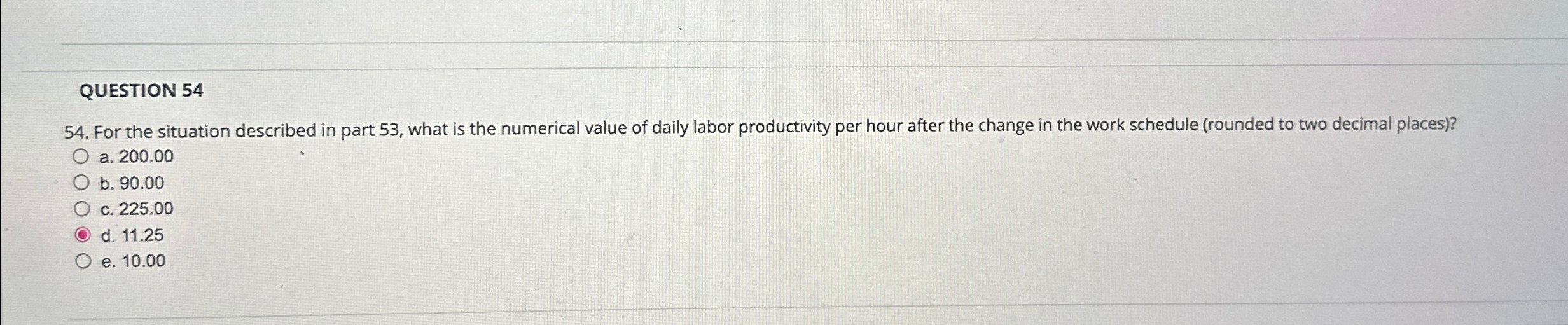  QUESTION 54 54. For the situation described in part 53, what