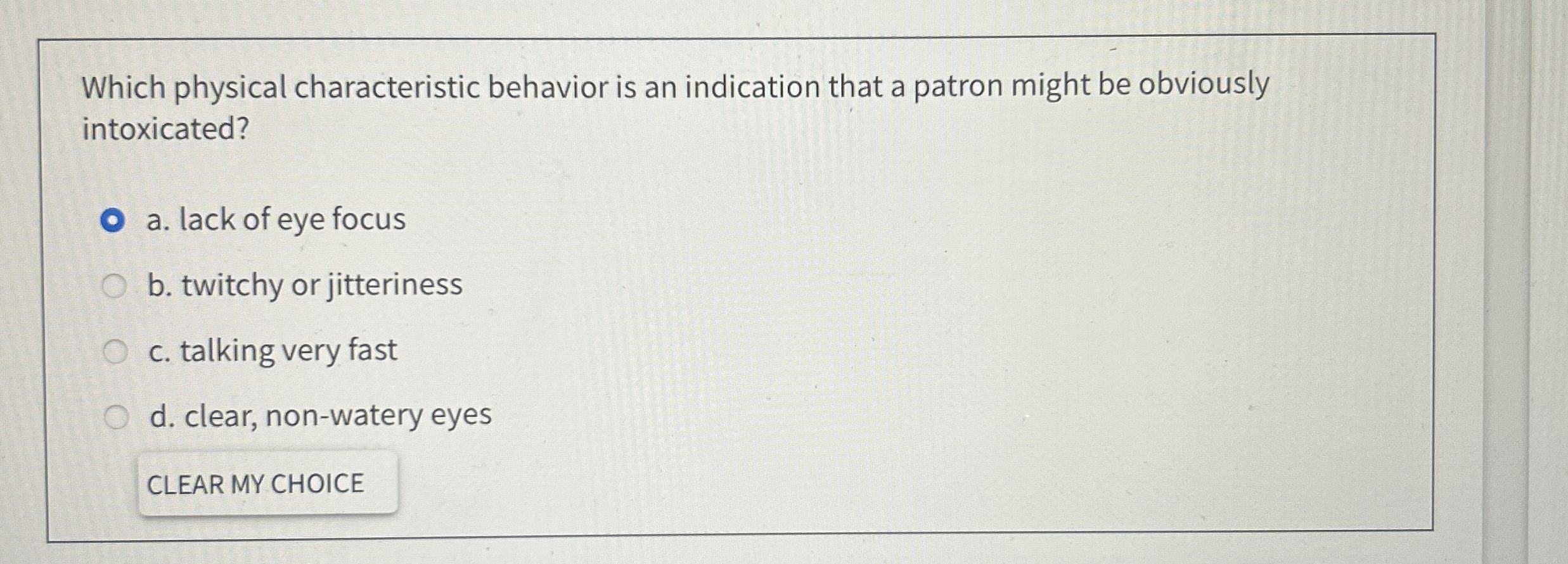  Which physical characteristic behavior is an indication that a patron might