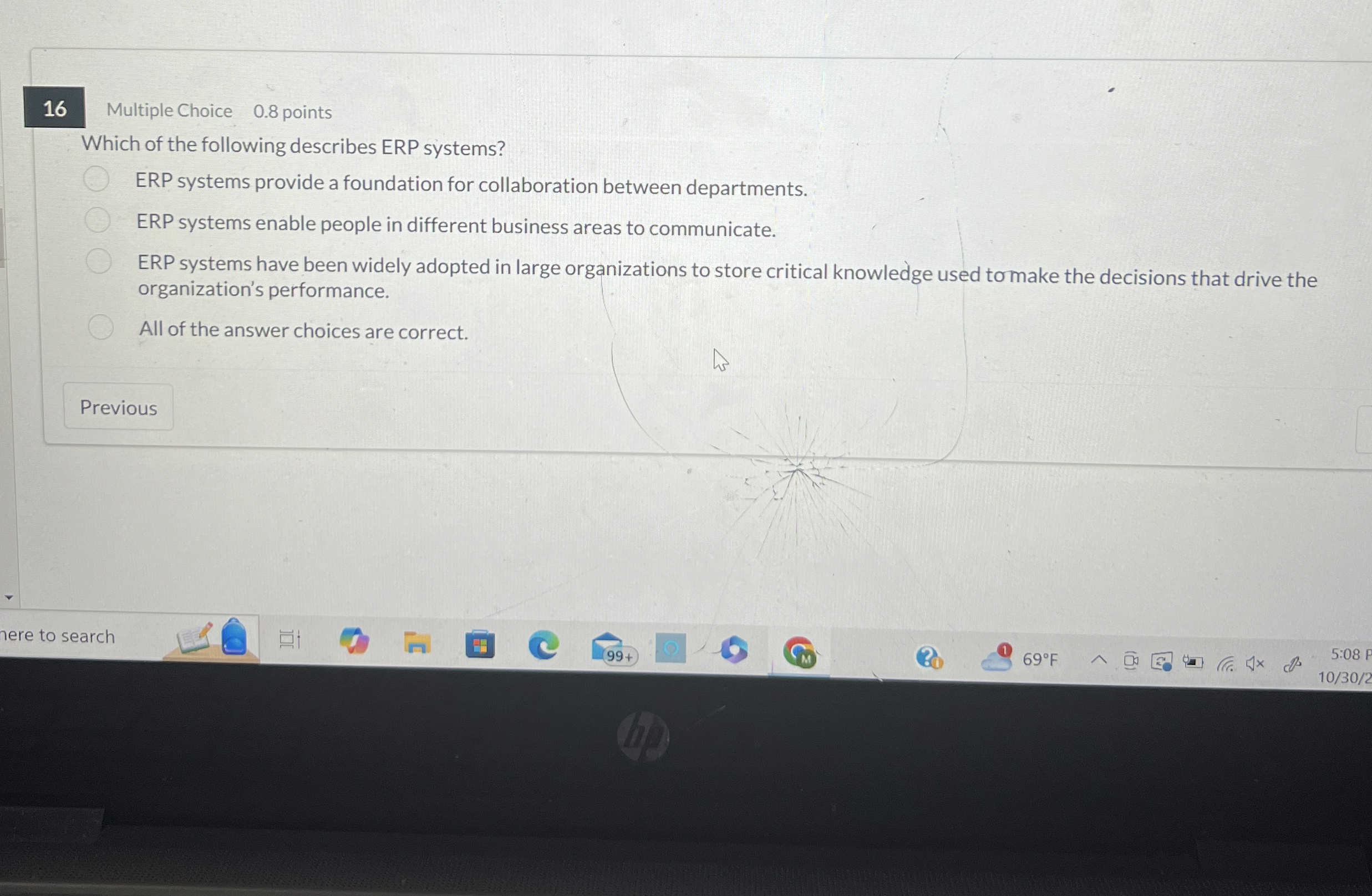  16 Multiple Choice 0.8 points Which of the following describes ERP