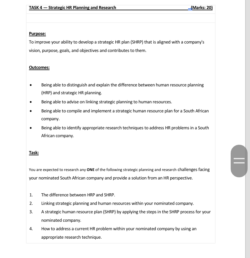  TASK 4- Strategic HR Planning and Research (Marks: 20) Purpose: To