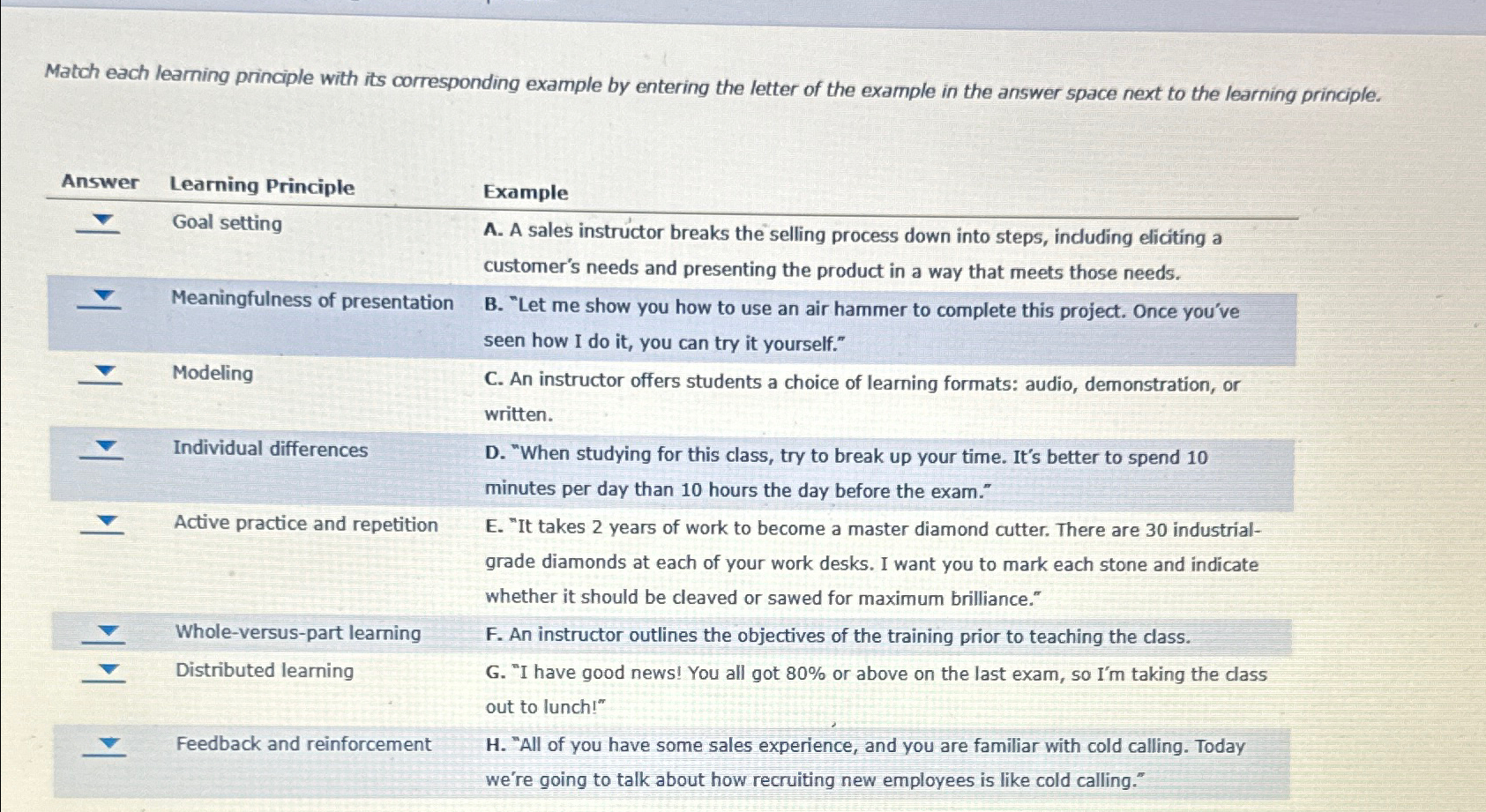  Match each learning principle with its corresponding example by entering the