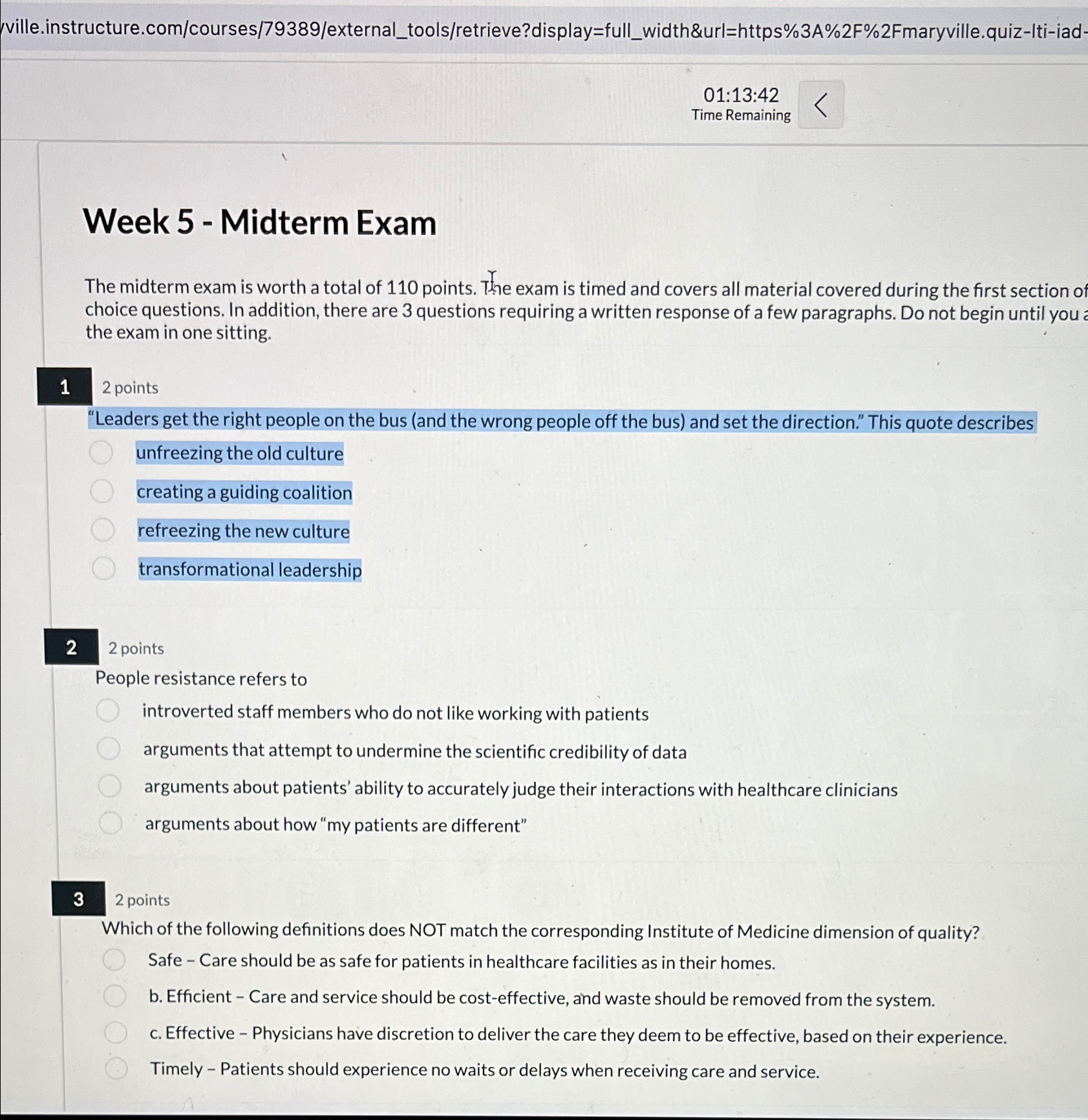  ville.instructure.com/courses/79389/external_tools/retrieve?display=full_width&url=https%3A%2F%2Fmaryville.quiz-lti-iad- 01:13:42 Time Remaining Week 5- Midterm Exam The midterm exam