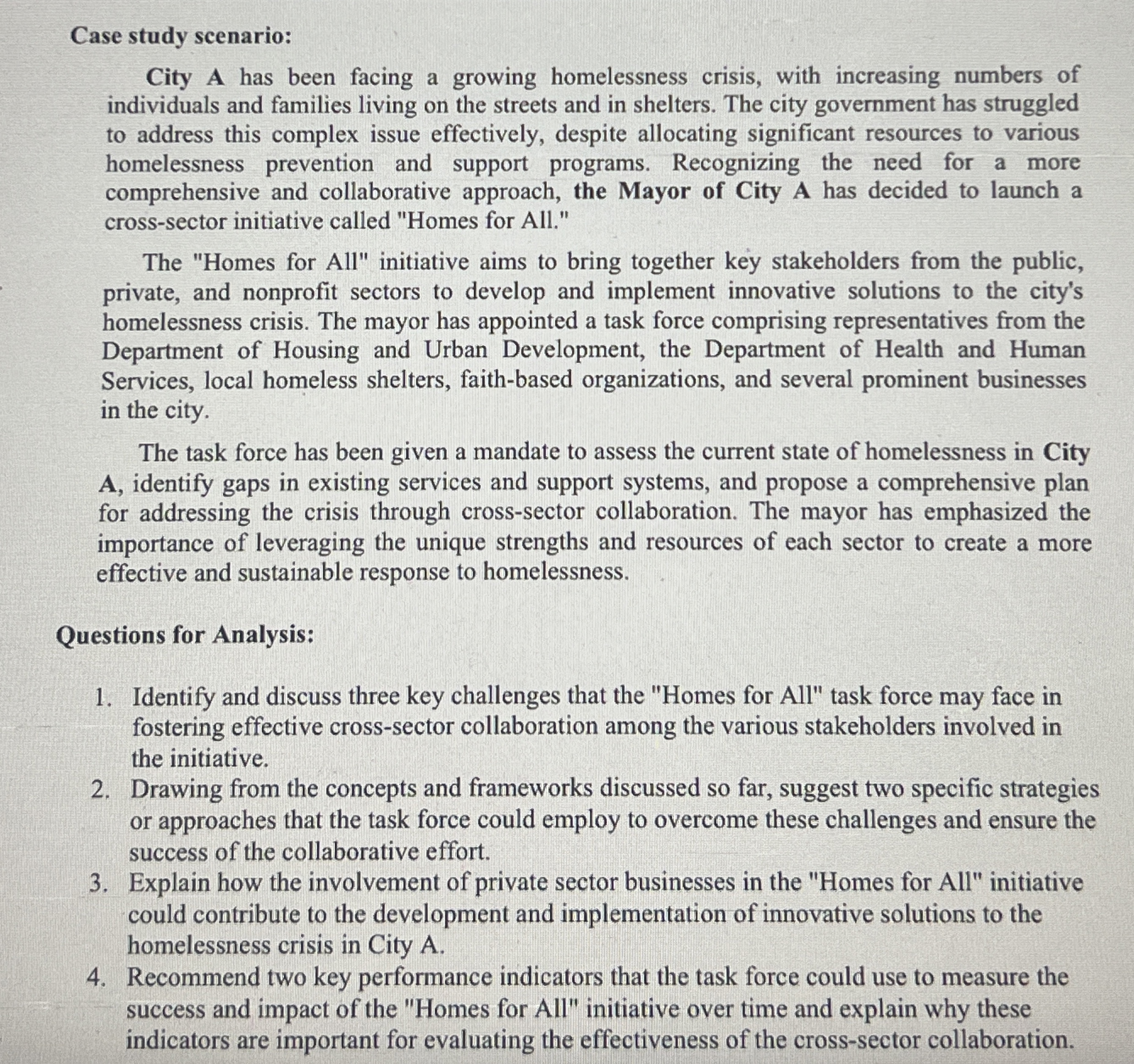  Case study scenario: City A has been facing a growing homelessness