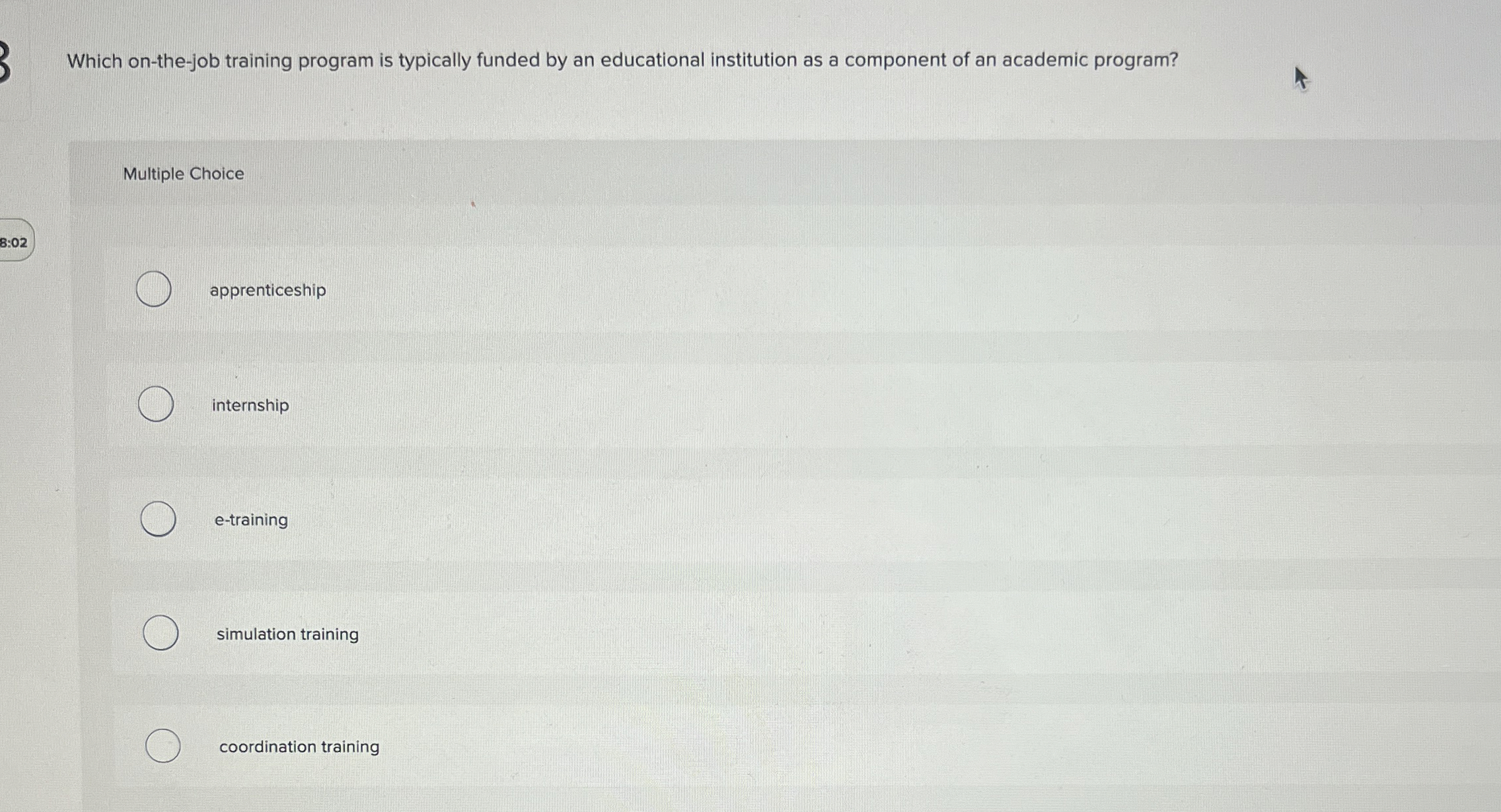  Which on-the-job training program is typically funded by an educational institution