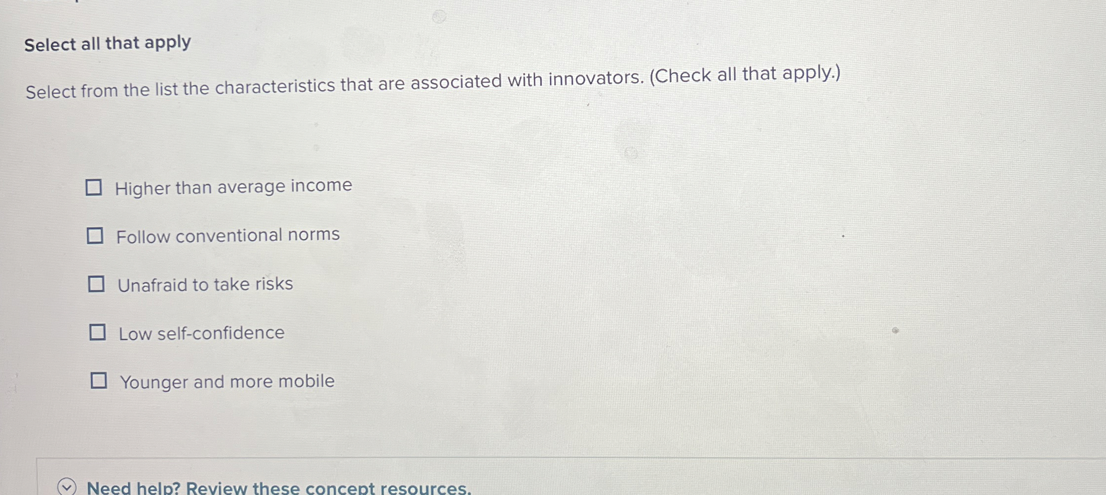  Select all that apply Select from the list the characteristics that