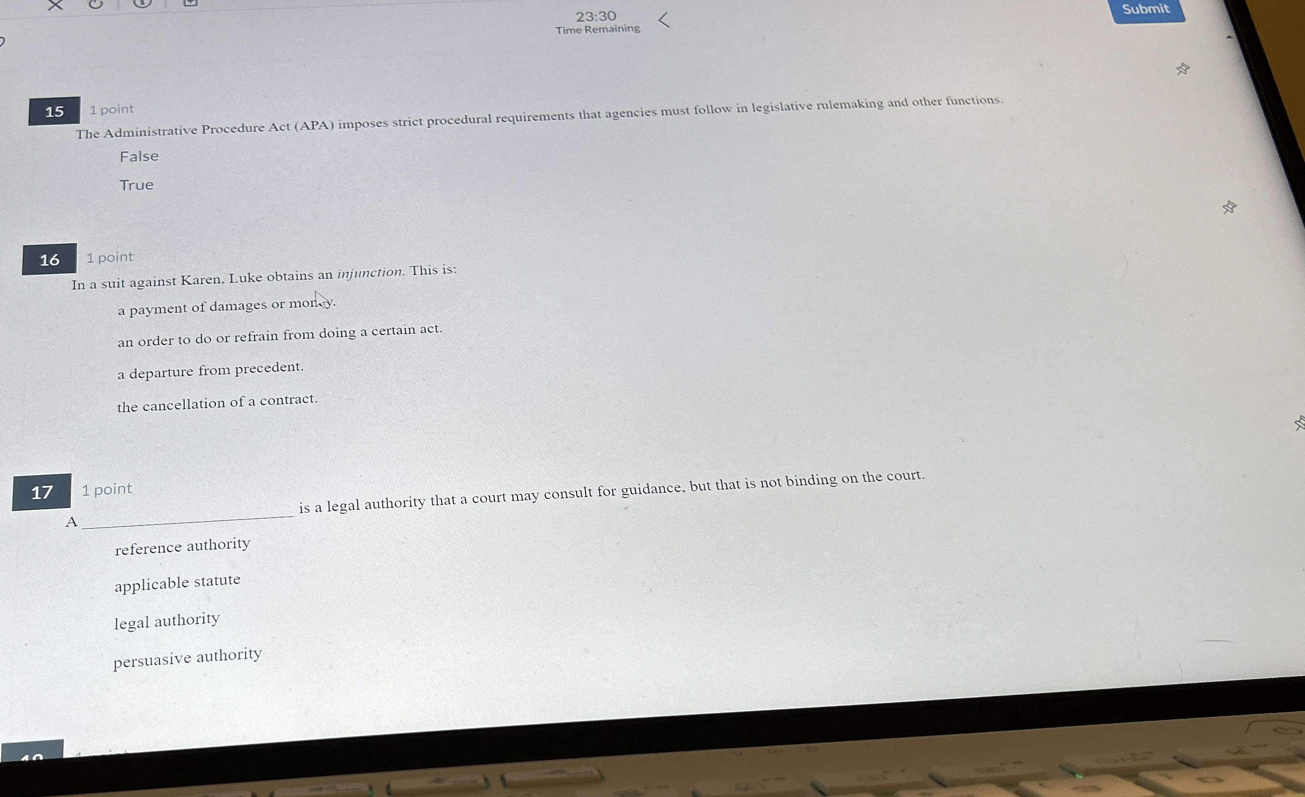  23:30 Submit Time Remaining 15 The Administrative Procedure Act (APA) imposes