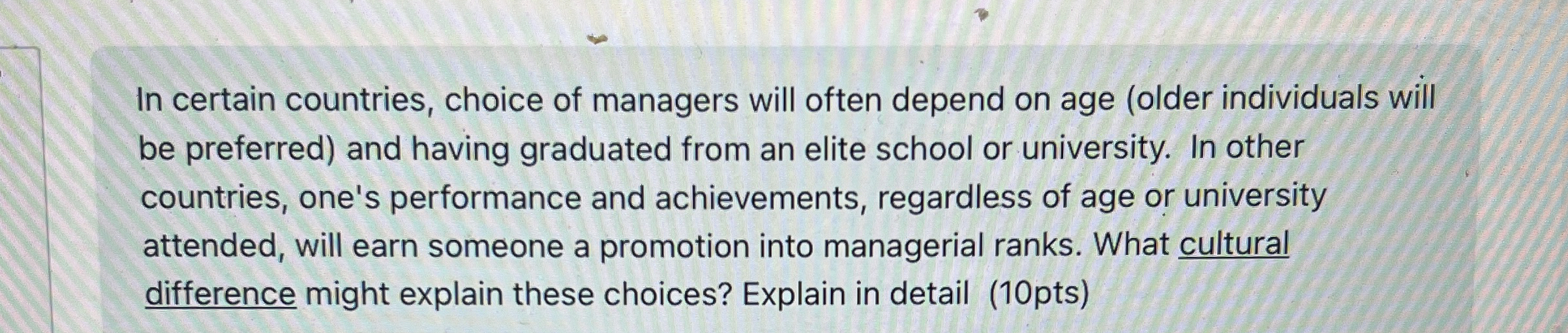  In certain countries, choice of managers will often depend on age