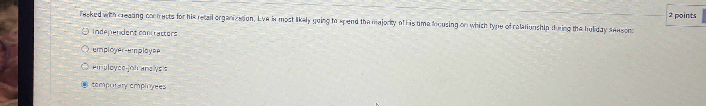  Tasked with creating contracts for his retail organization, Eve is most