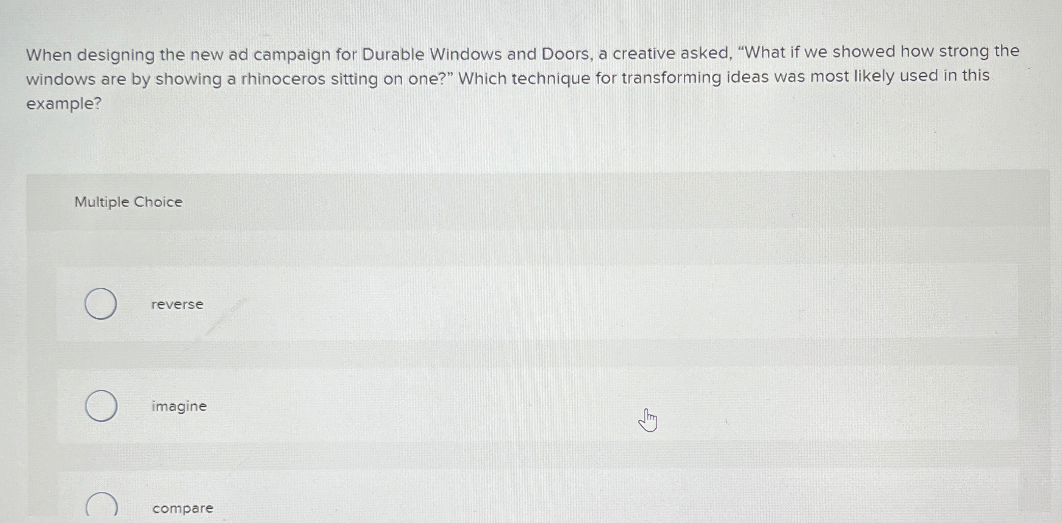  When designing the new ad campaign for Durable Windows and Doors,