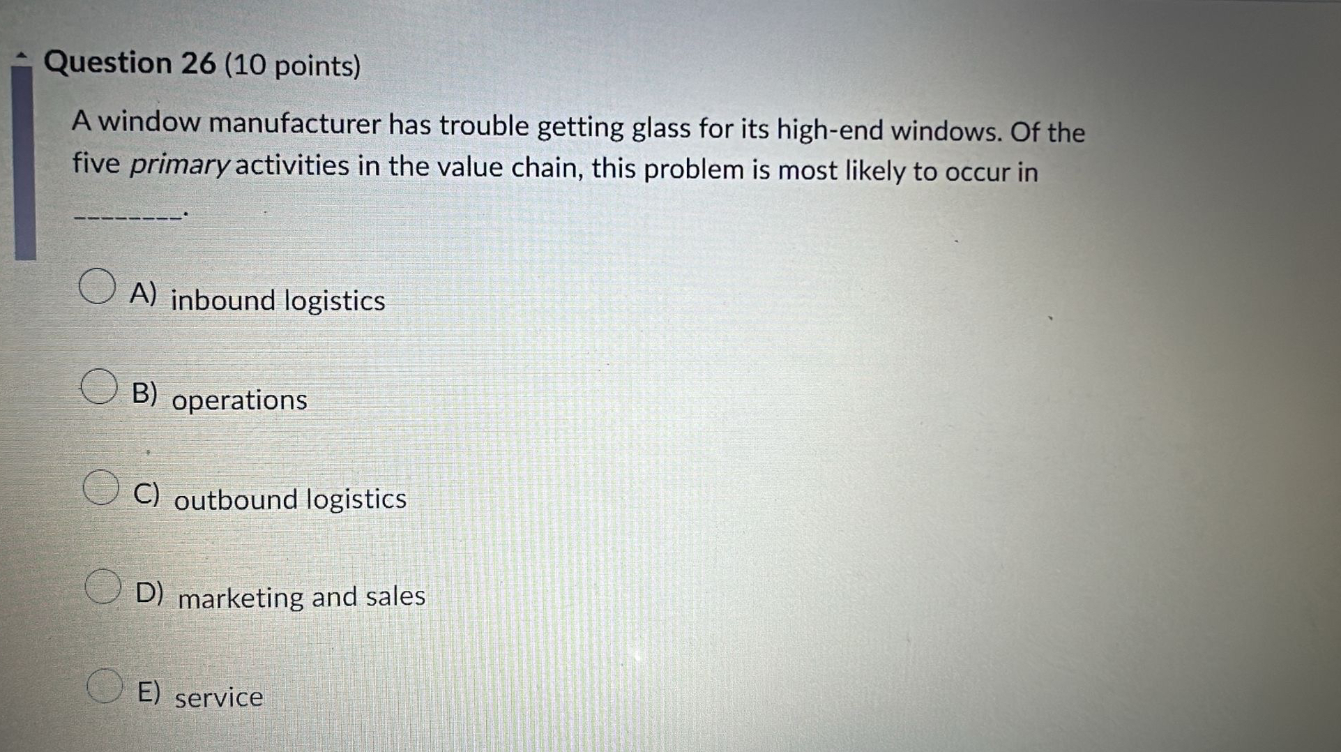  Question 26(10 points) A window manufacturer has trouble getting glass for