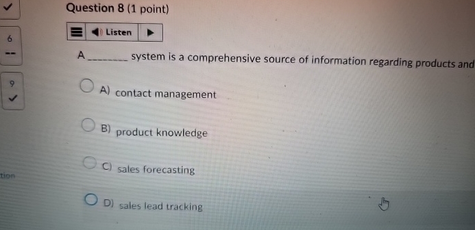 Question 8(1 point) 6 Listen A system is a comprehensive source