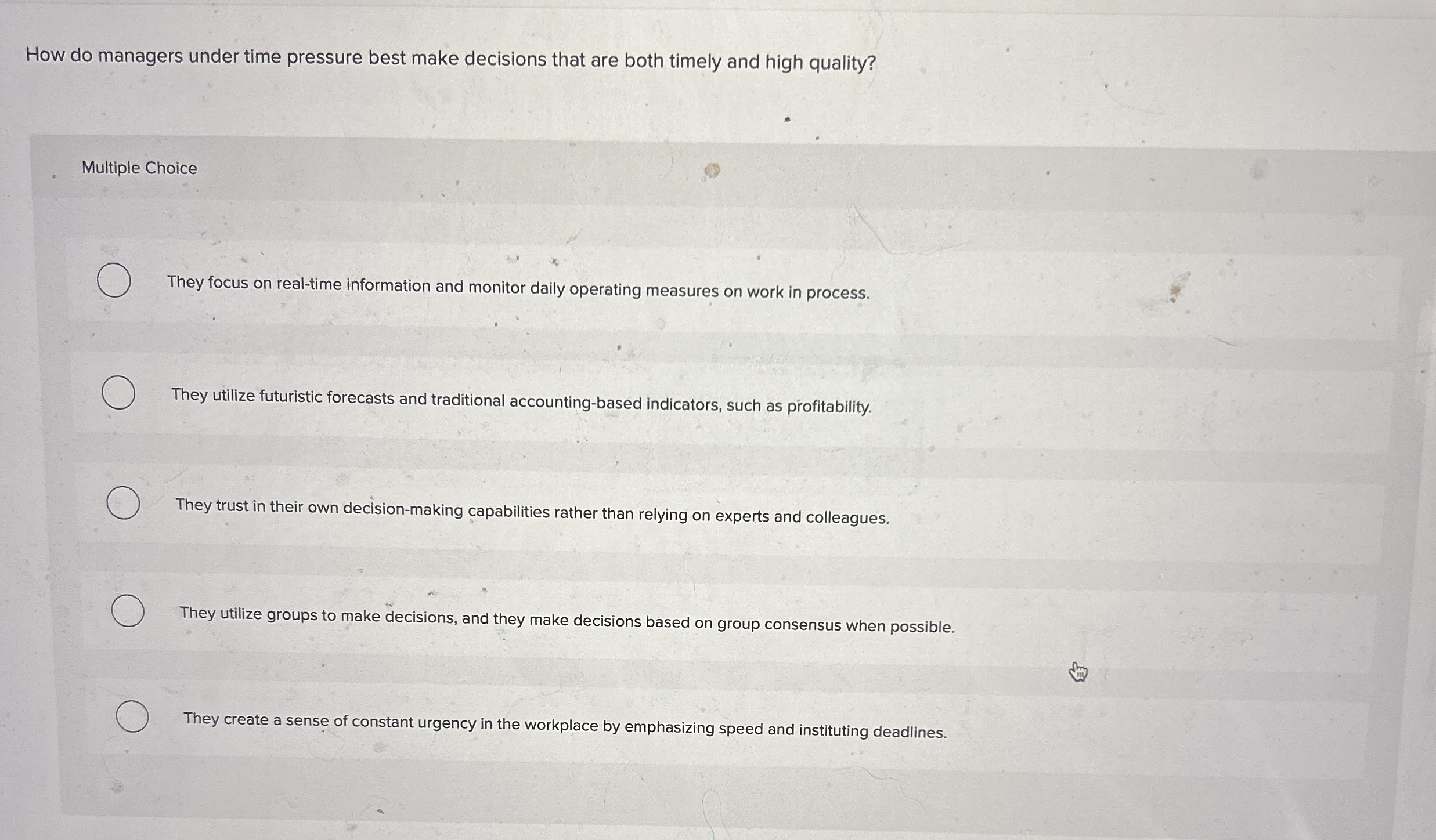  How do managers under time pressure best make decisions that are