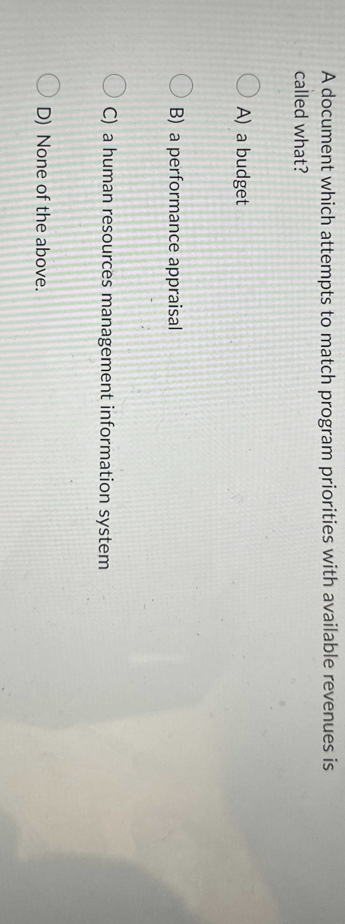  A document which attempts to match program priorities with available revenues