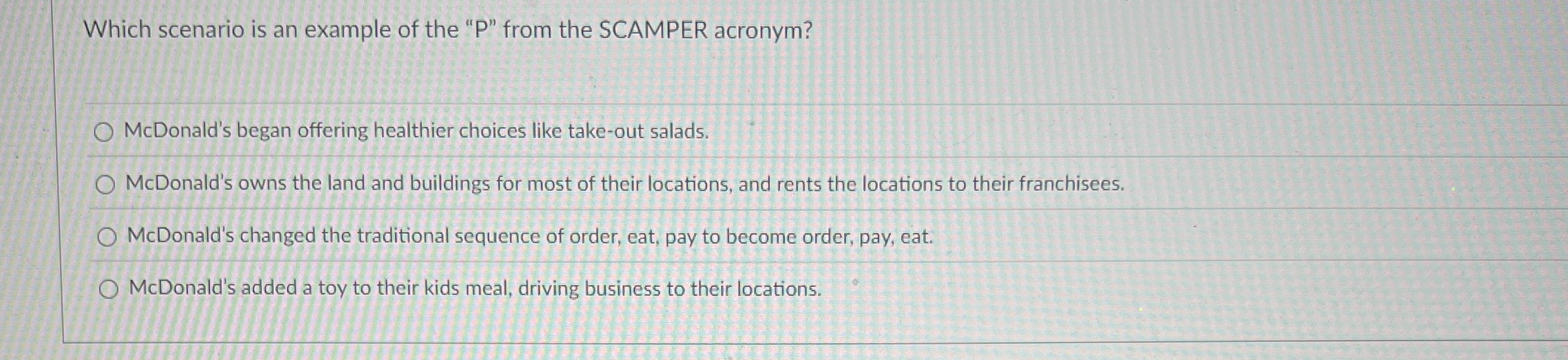  Which scenario is an example of the "P" from the SCAMPER