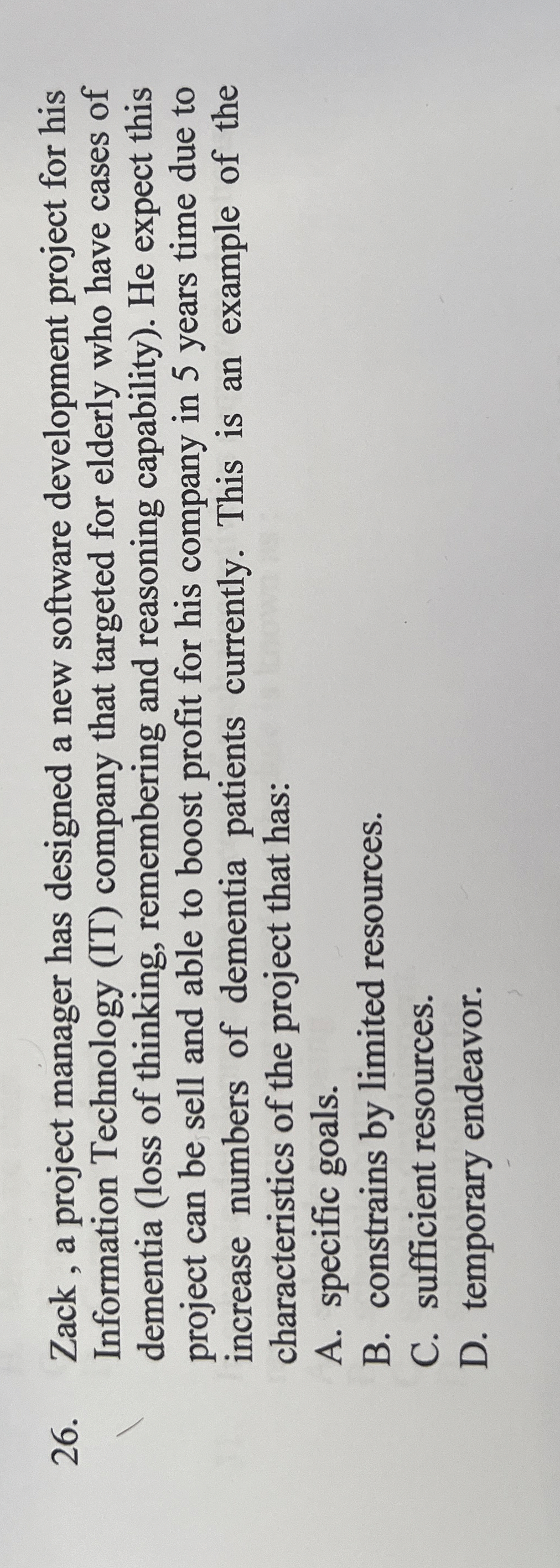  Zack, a project manager has designed a new software development project