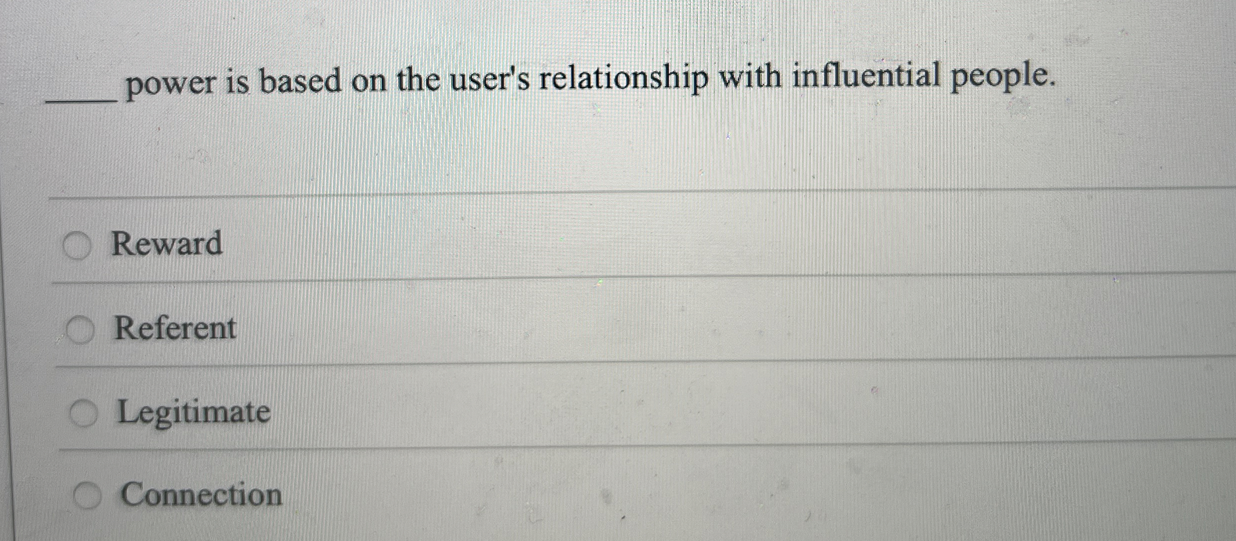  power is based on the user's relationship with influential people. Reward