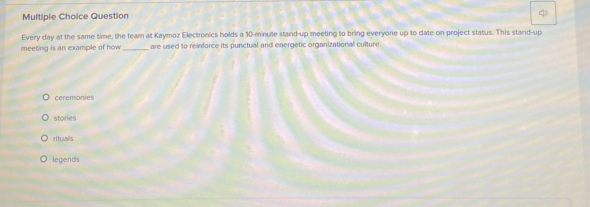  Multiple Choice Question Every day at the same time, the team