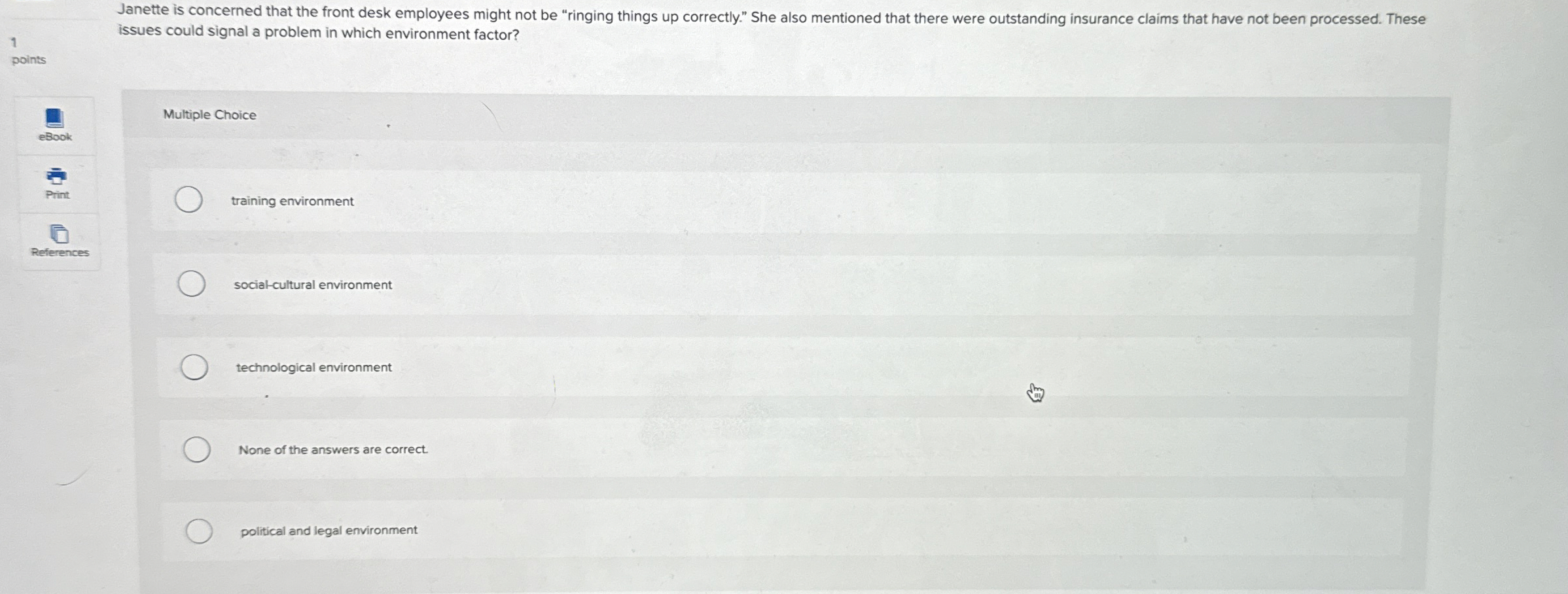  issues could signal a problem in which environment factor? 1 points