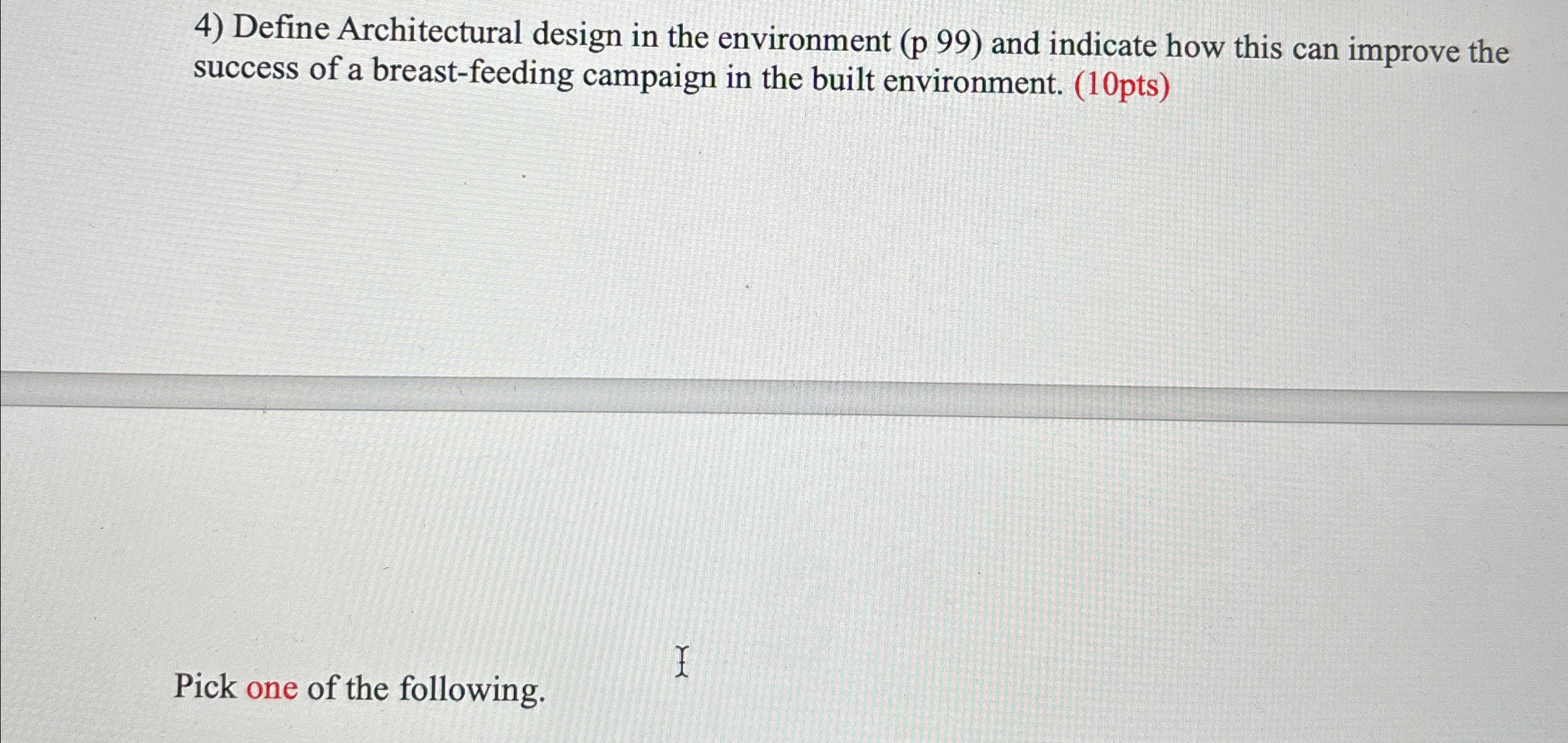  Define Architectural design in the environment (p 99) and indicate how