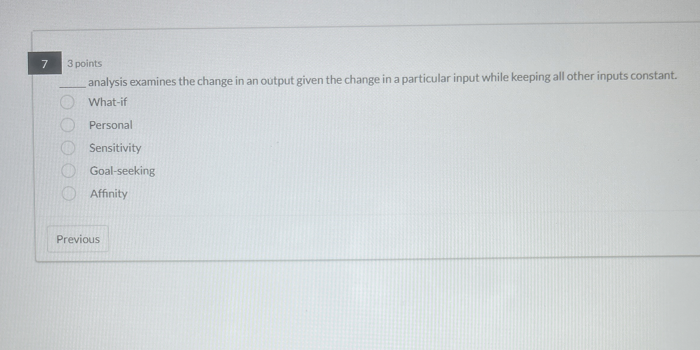  7 3 points analysis examines the change in an output given