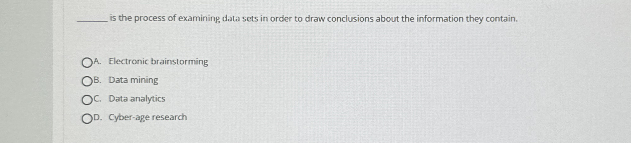  is the process of examining data sets in order to draw