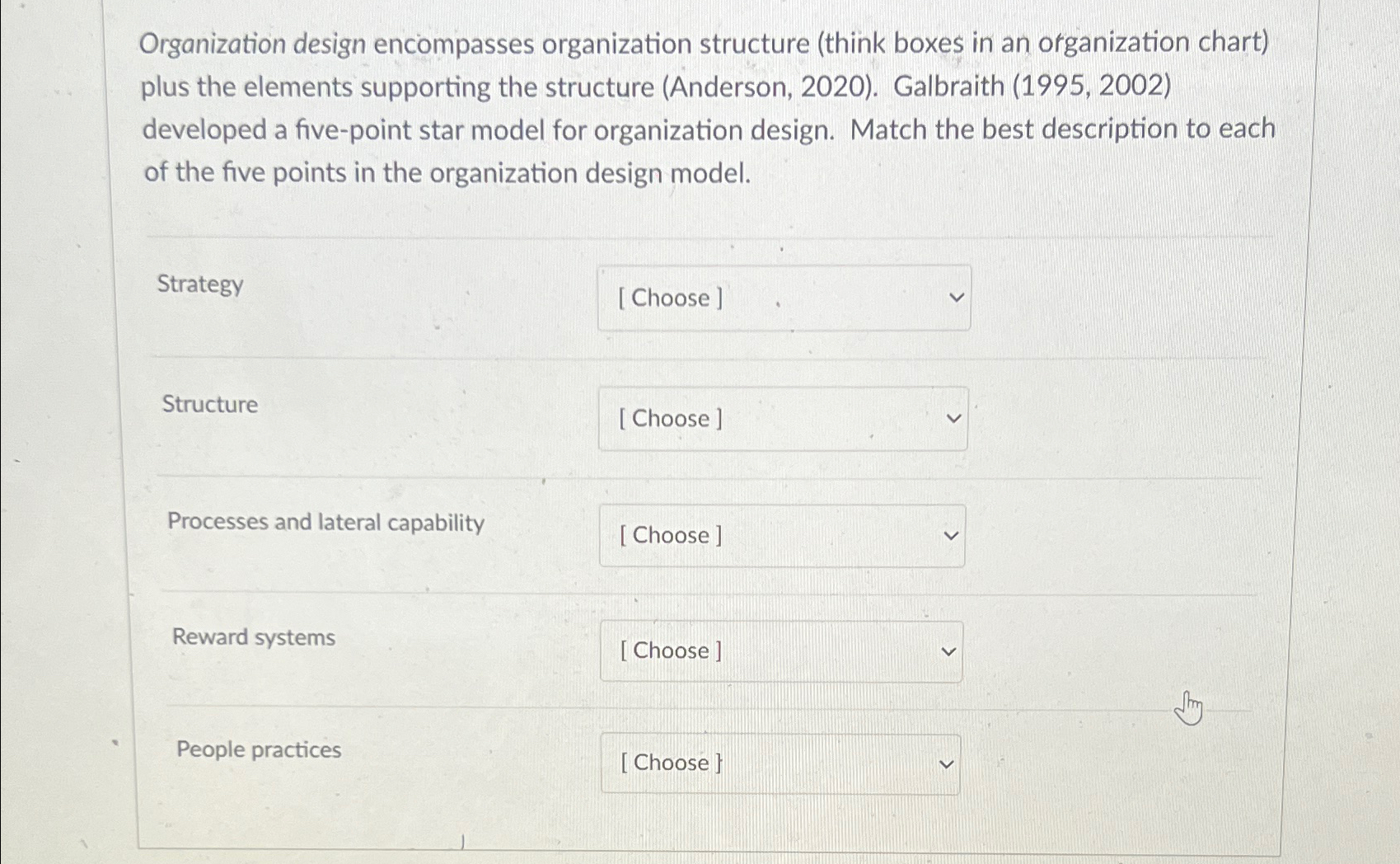  Organization design encompasses organization structure (think boxes in an organization chart)