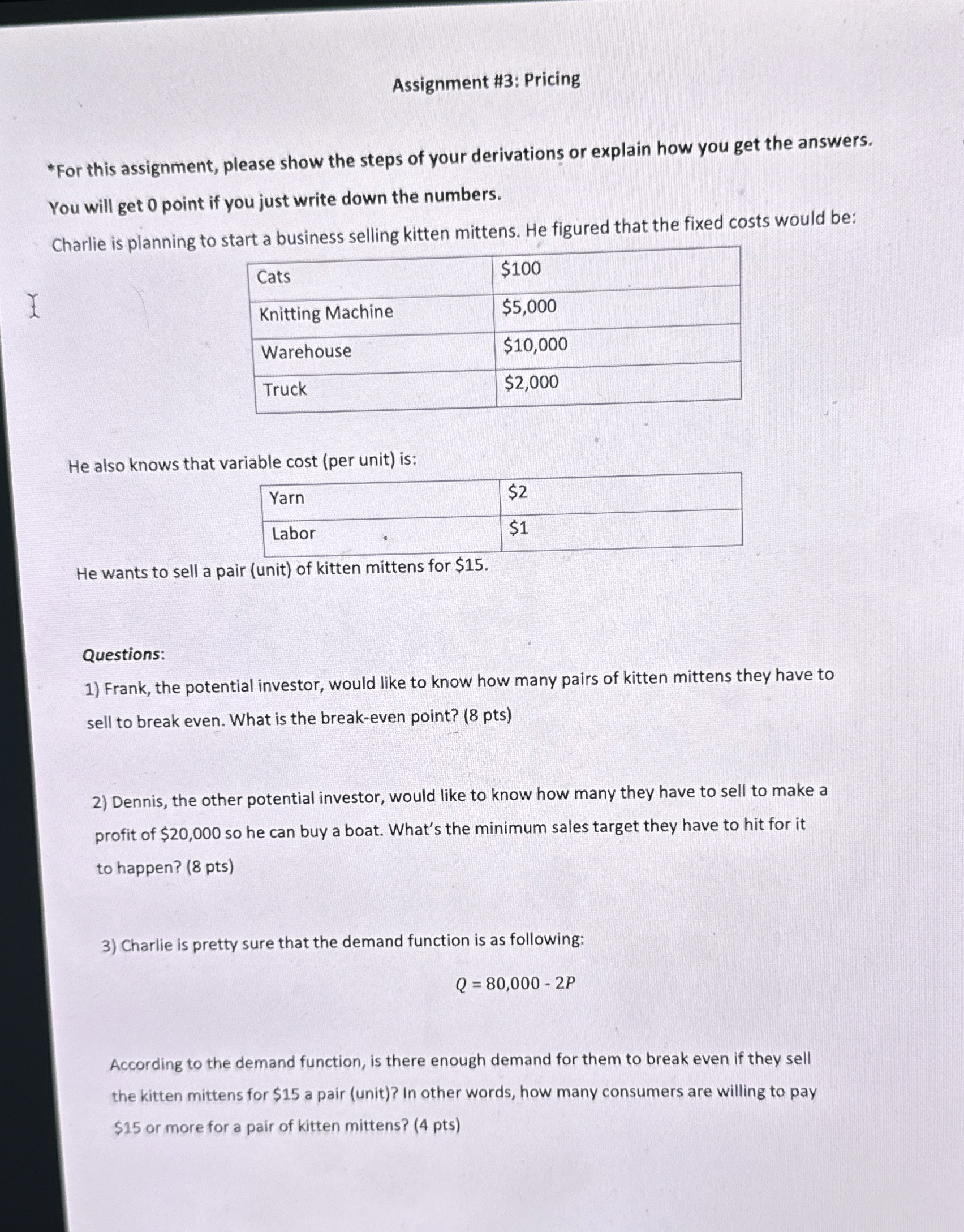  Assignment #3: Pricing *For this assignment, please show the steps of