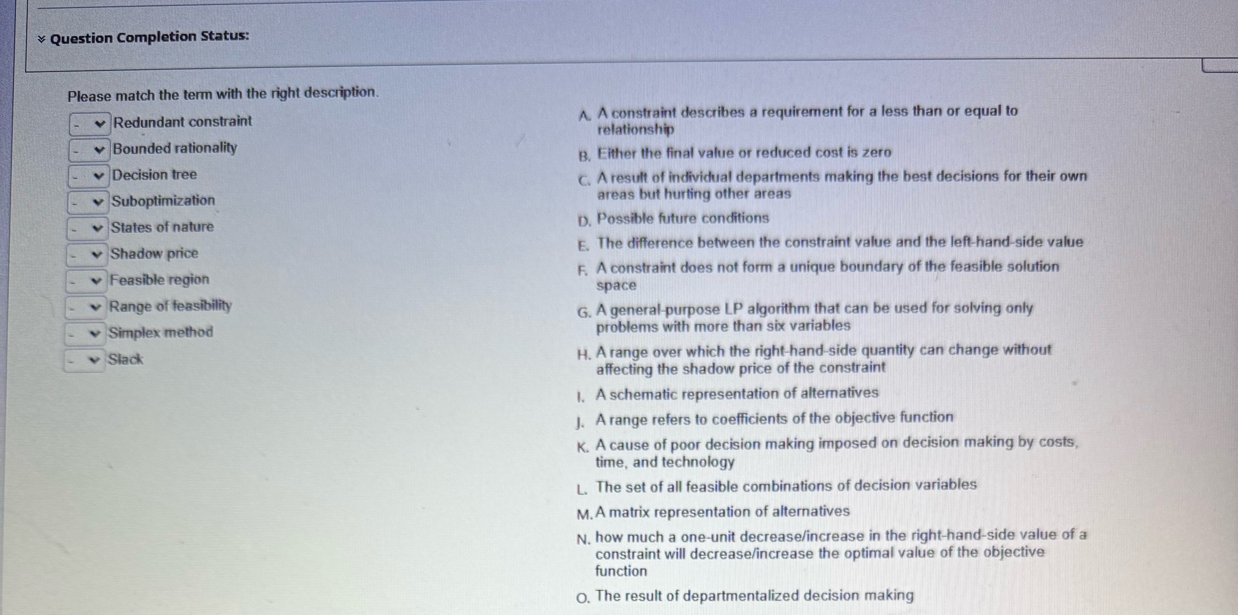  Question Completion Status: Please match the term with the right description.