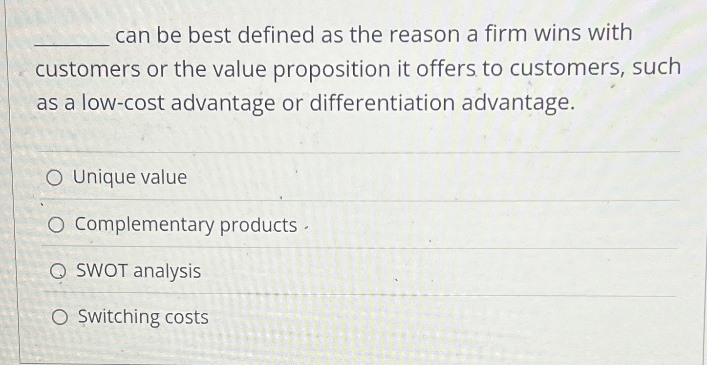 q, can be best defined as the reason a firm wins