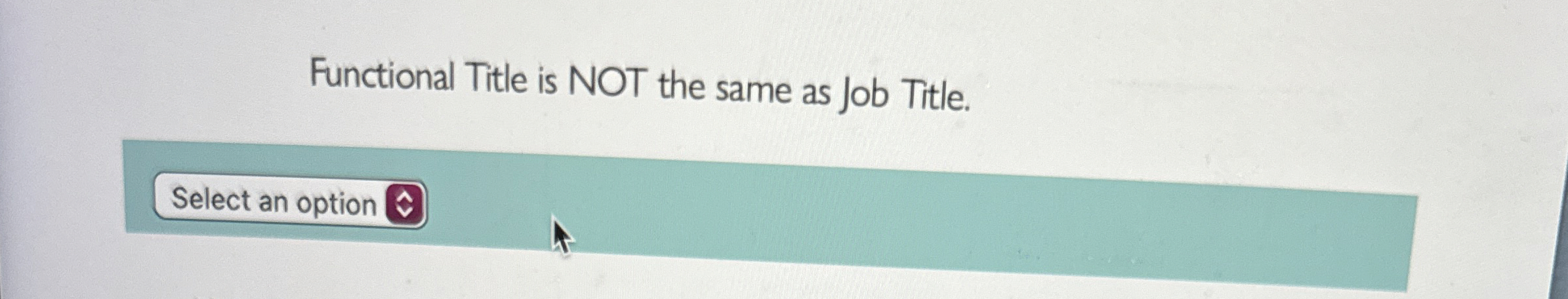  Functional Title is NOT the same as Job Title. 