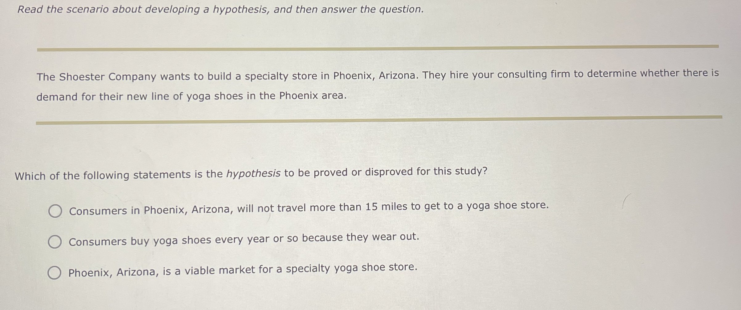  Read the scenario about developing a hypothesis, and then answer the