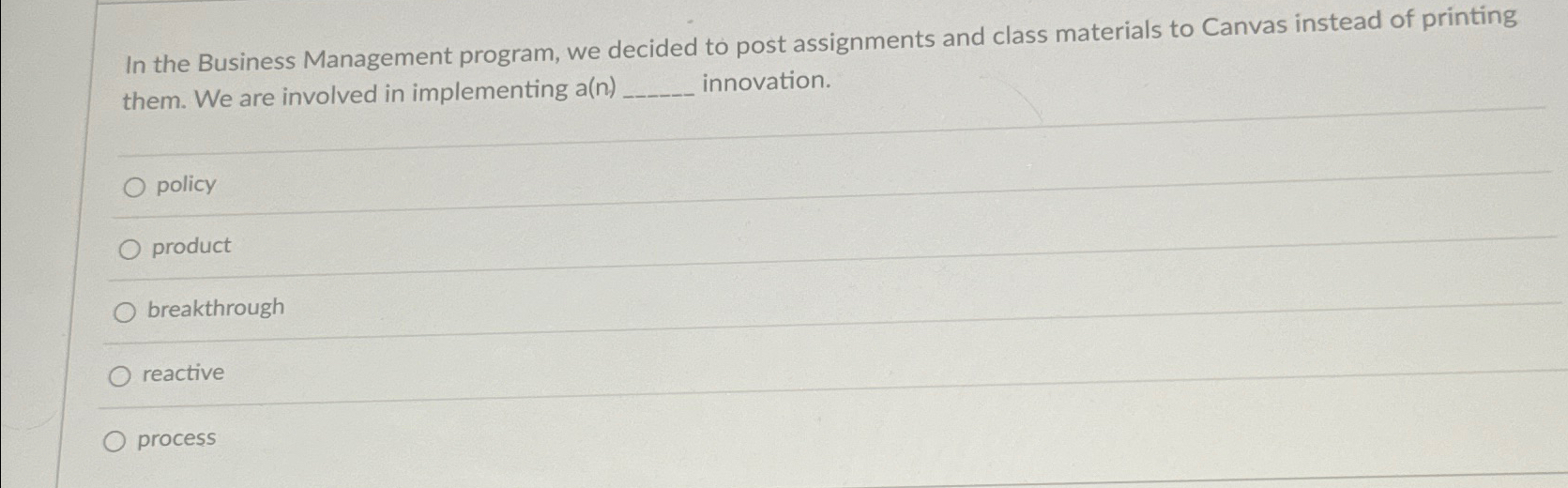  In the Business Management program, we decided to post assignments and