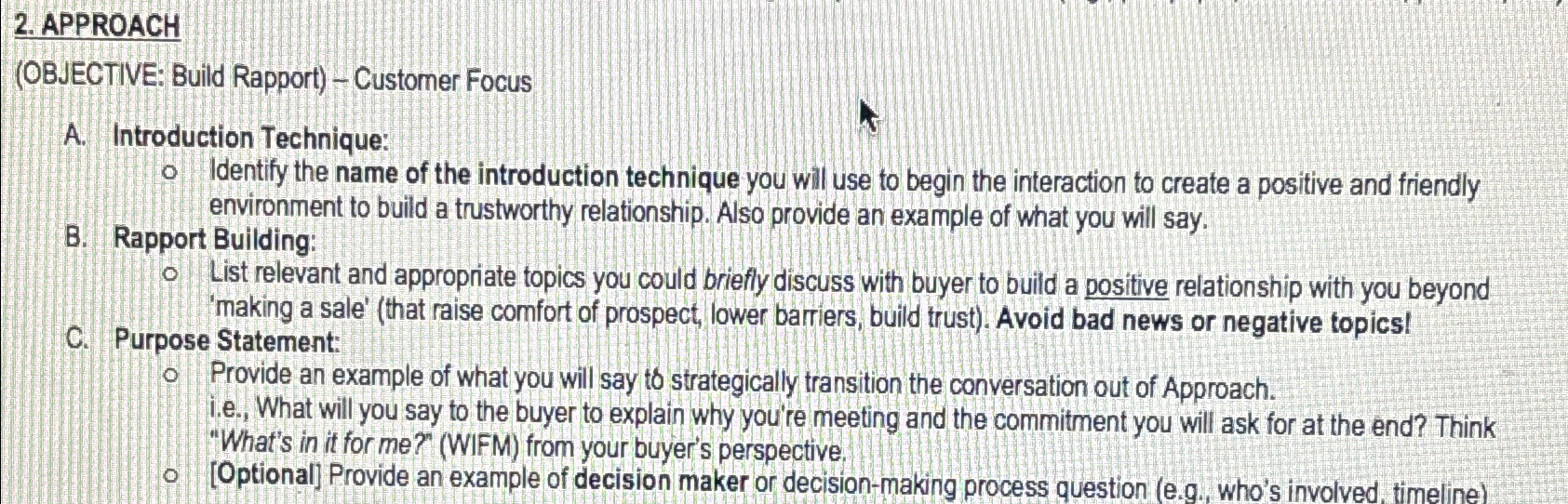  APPROACH (OBJECTIVE: Build Rapport)- Customer Focus A. Introduction Technique: Identify the