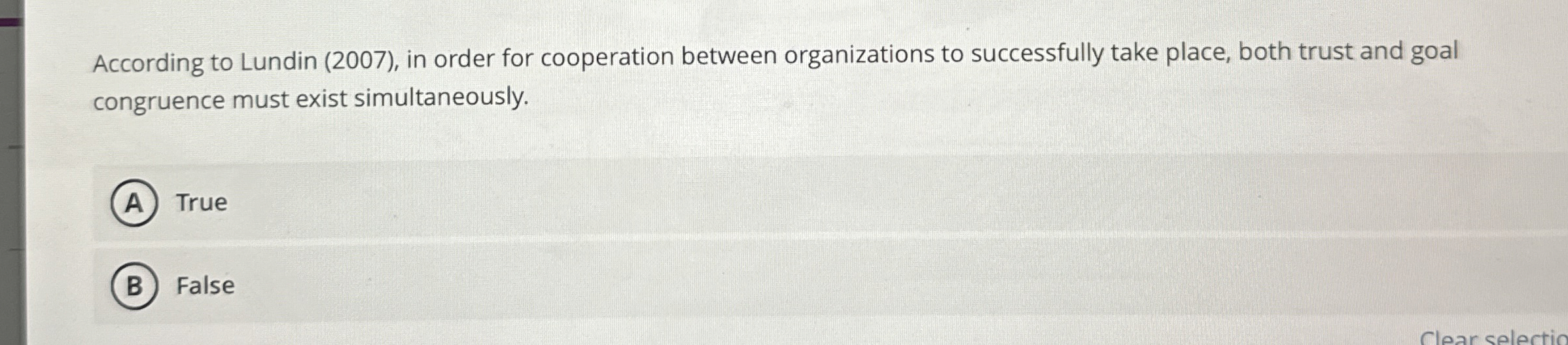  According to Lundin (2007), in order for cooperation between organizations to