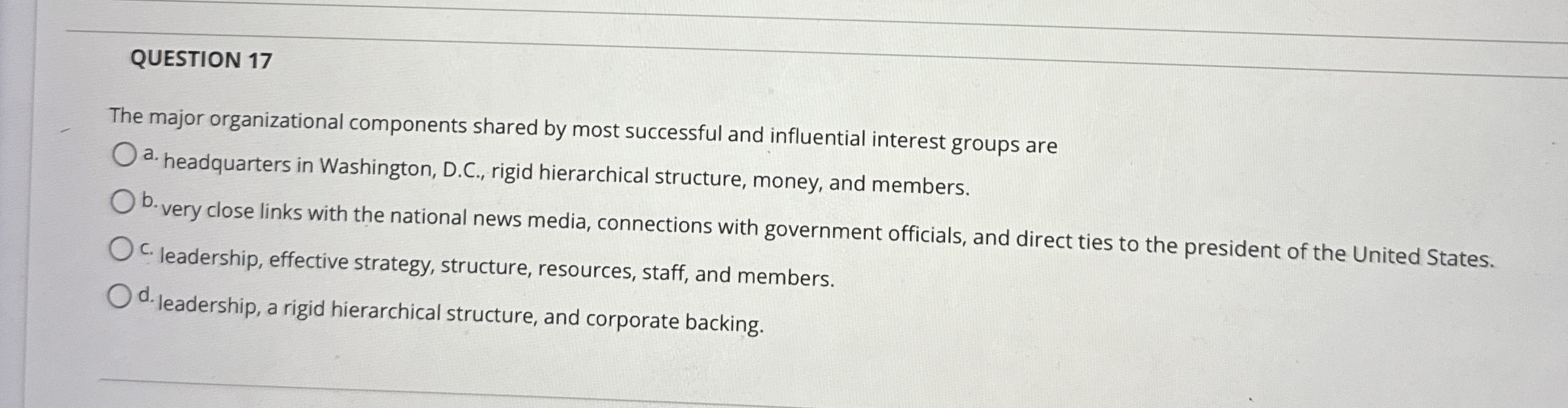  QUESTION 17 The major organizational components shared by most successful and