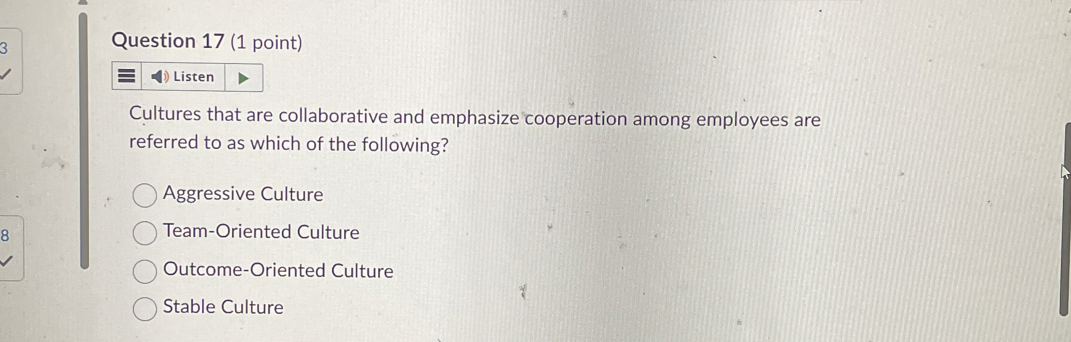  Question 17(1 point) Listen Cultures that are collaborative and emphasize cooperation
