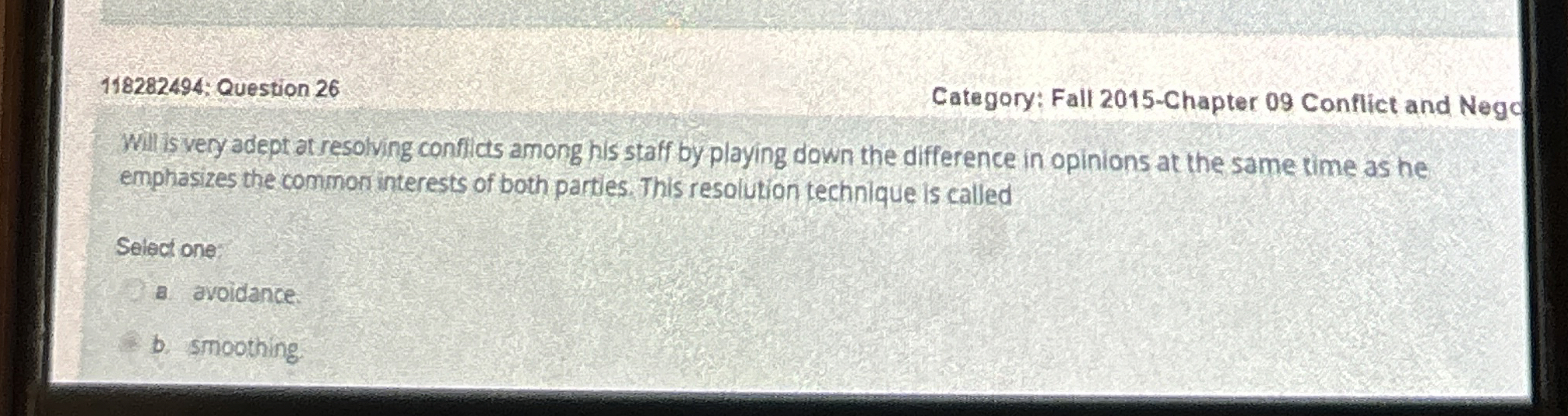  Question 26 Category: Fall 2015-Chapter 09 Conflict and Negc Wit is
