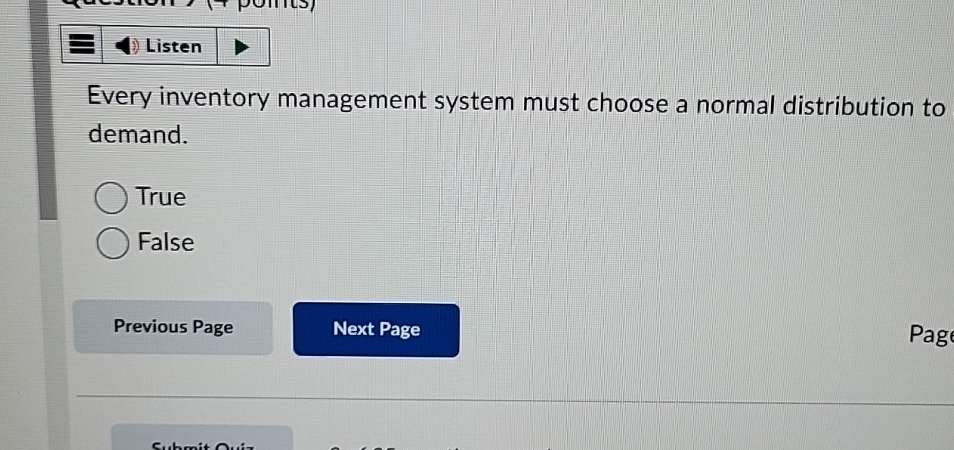  Listen Every inventory management system must choose a normal distribution to