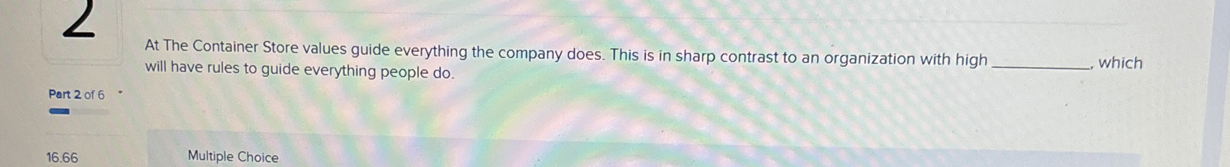  At The Container Store values guide everything the company does. This