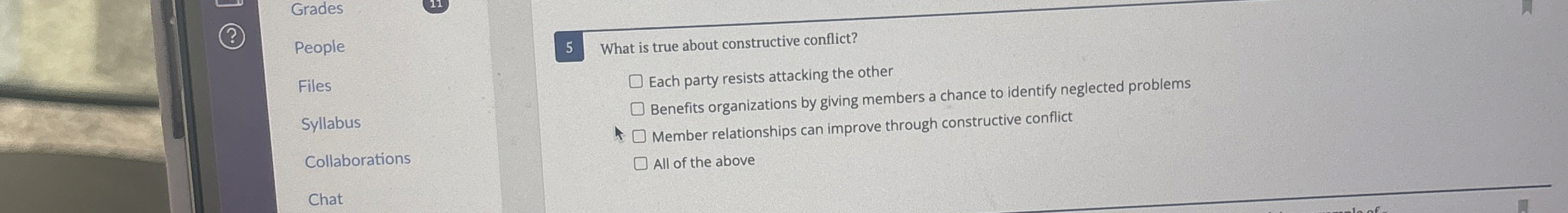  Grades People 5 What is true about constructive conflict? Files Each