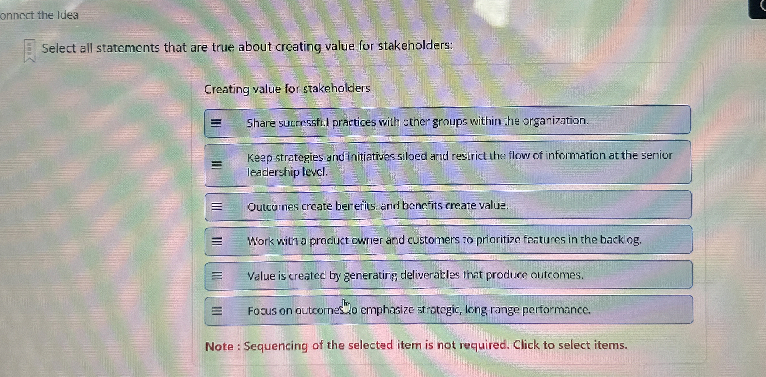  onnect the Idea Select all statements that are true about creating