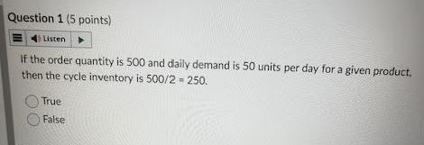  Question 1(5 points) If the order quantity is 500 and daily