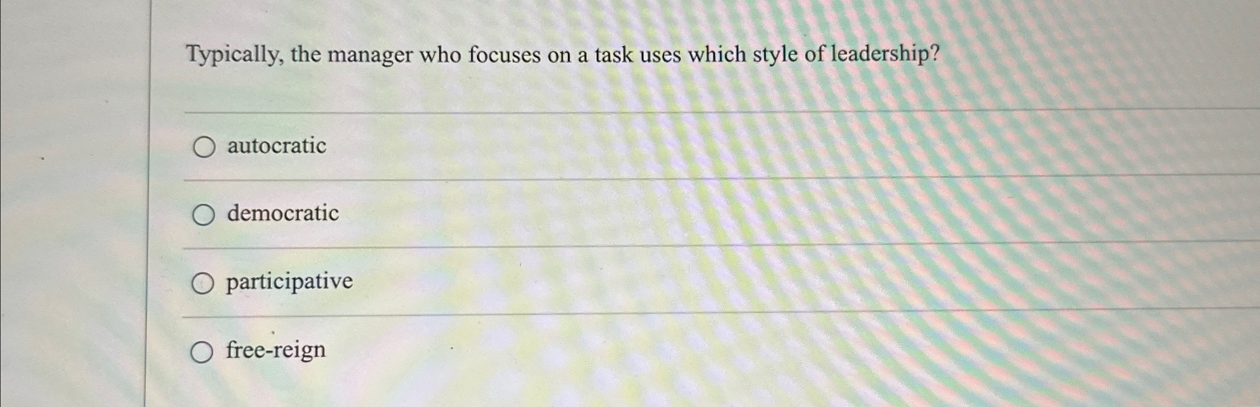  Typically, the manager who focuses on a task uses which style